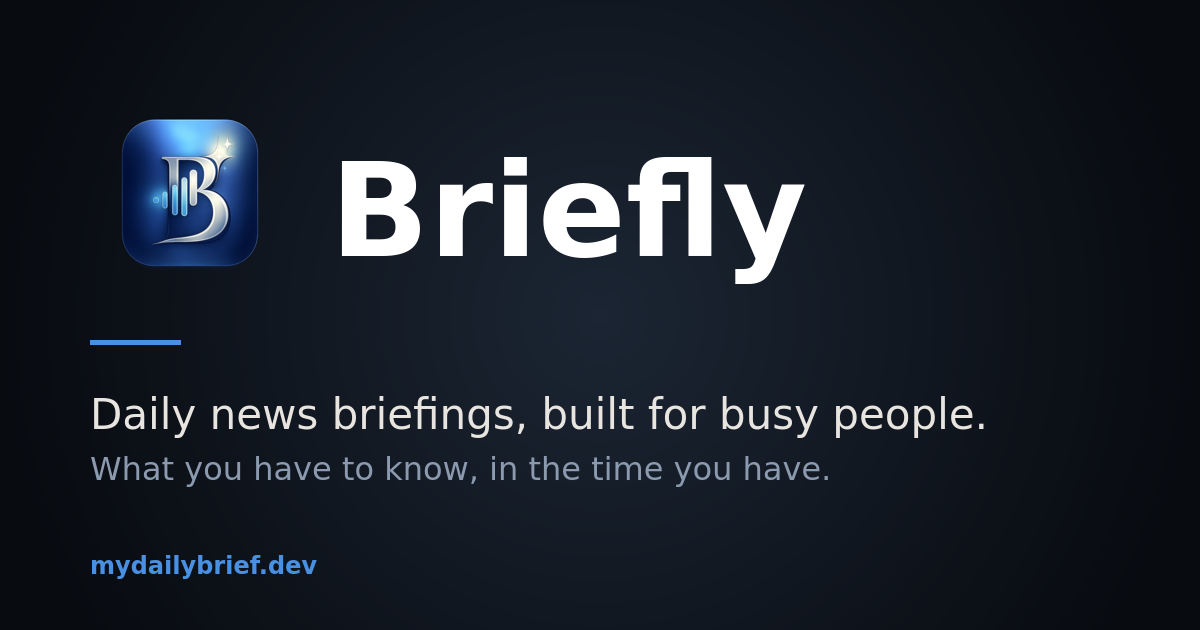 Briefly — Daily News Briefings, Built for Busy People